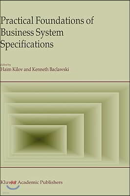 Practical Foundations of Business System Specifications