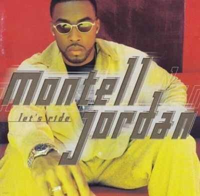 Montell Jordan (몬텔 조던) -  Let's Ride