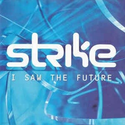 Strike - I Saw The Future [1997년 SAMSUNG MUSIC 발매초판]