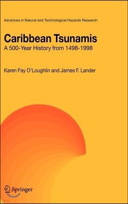 Caribbean Tsunamis: A 500-Year History from 1498-1998