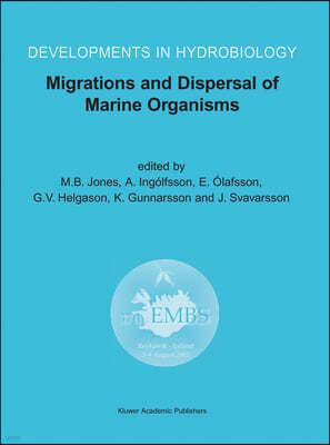 Migrations and Dispersal of Marine Organisms: Proceedings of the 37th European Marine Biology Symposium Held in Reykjavik, Iceland, 5-9 August 2002