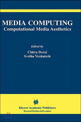 Media Computing: Computational Media Aesthetics