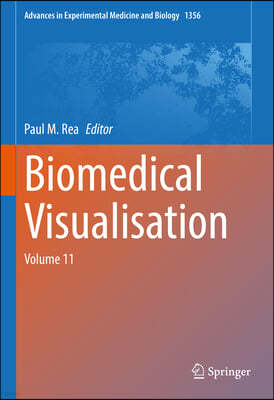 Biomedical Visualisation: Volume 11