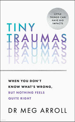 Tiny Traumas