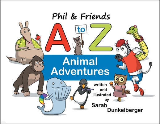 Phil and Friends A to Z Animal Adventures