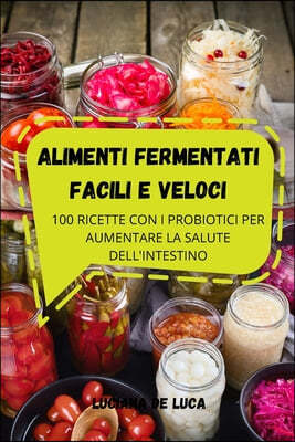 Alimenti Fermentati Facili E Veloci