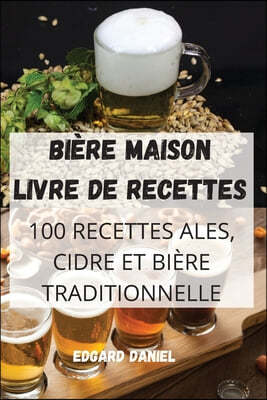 Biere Maison Livre de Recettes