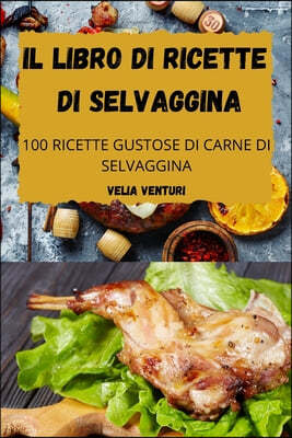 Il Libro Di Ricette Di Selvaggina