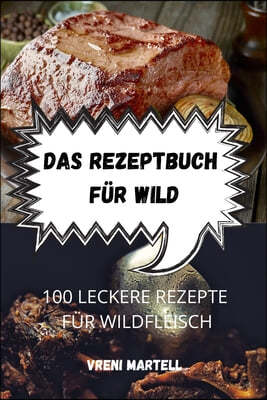 Das Rezeptbuch Fur Wild