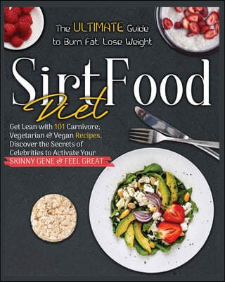 Sirtfood Diet Cookbook