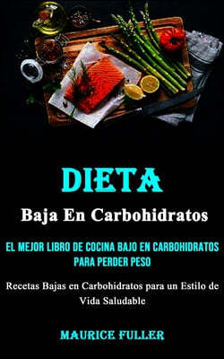 Dieta Baja En Carbohidratos