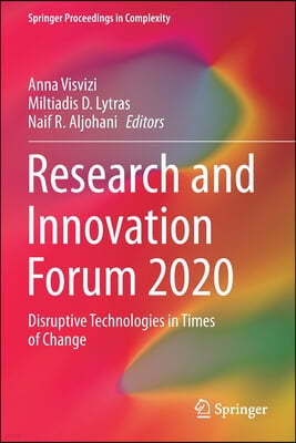 Research and Innovation Forum 2020: Disruptive Technologies in Times of Change
