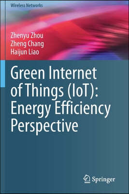 Green Internet of Things (Iot): Energy Efficiency Perspective