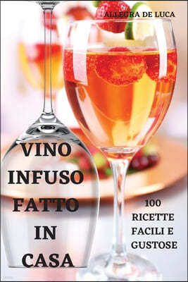 Vino Infuso Fatto in Casa