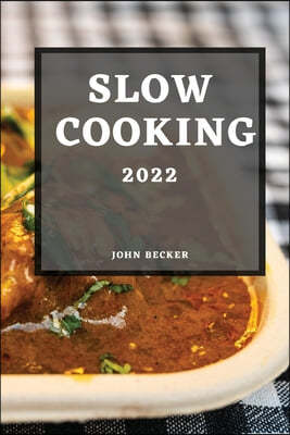 SLOW COOKING 2022