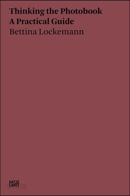 Bettina Lockemann: Thinking the Photobook