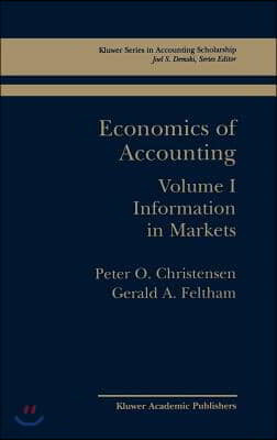 Economics of Accounting: Information in Markets