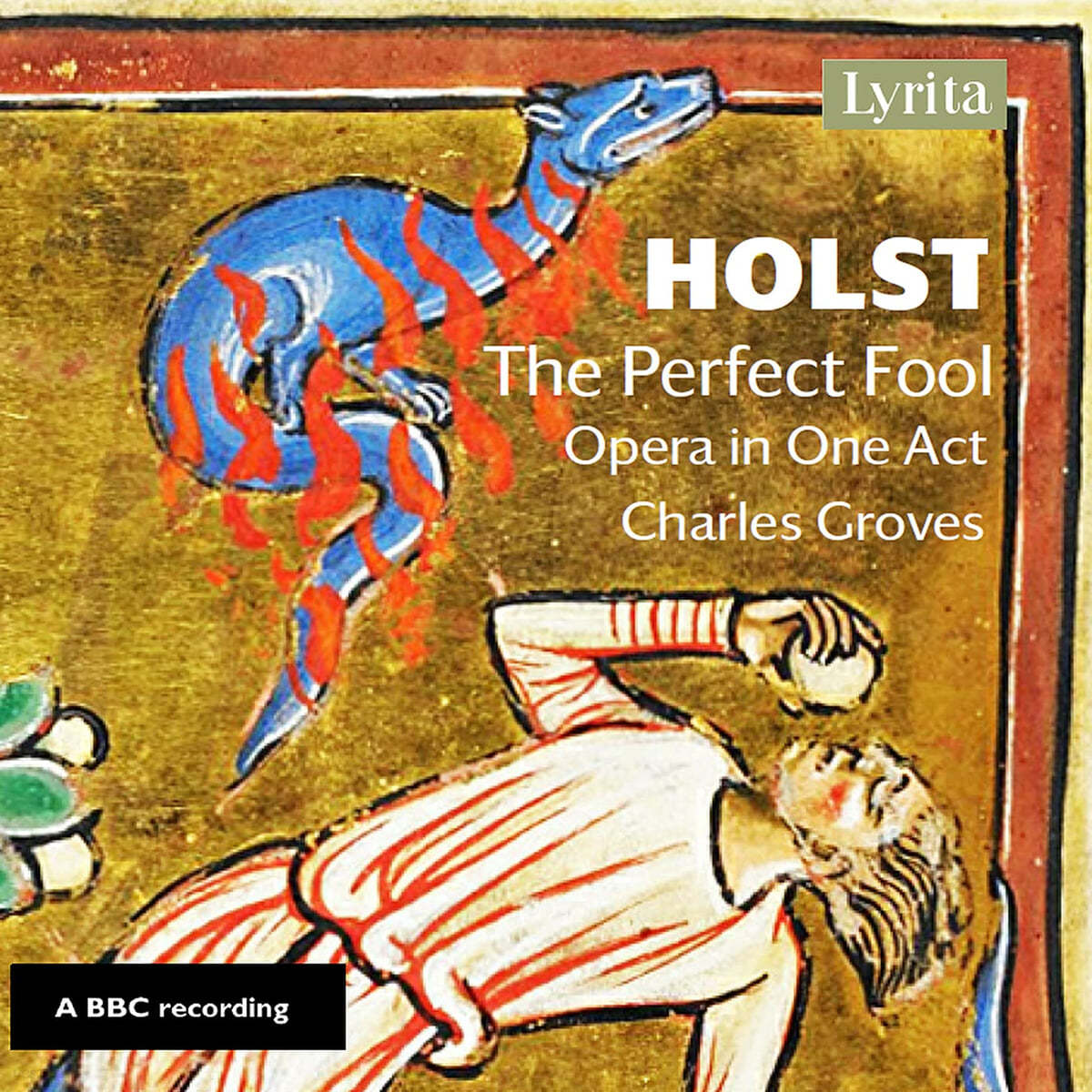 Charles Groves 홀스트: 오페라 &#39;완벽한 어리석음&#39; (Holst: The Perfect Fool Op.39 - Opera in One Act) 