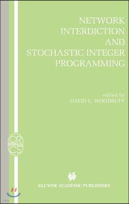 Network Interdiction and Stochastic Integer Programming