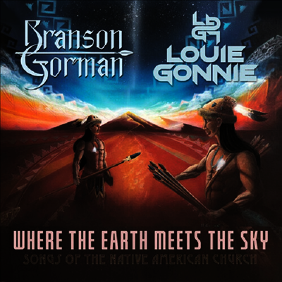 Branson Gorman/Louie Gonnie - Where The Earth Meets The Sky (CD)