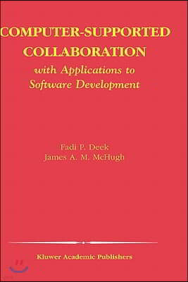 Computer-Supported Collaboration: With Applications to Software Development