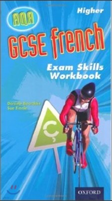 GCSE French for AQA: Exam Skills Workbook and CD-ROM Higher