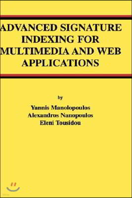 Advanced Signature Indexing for Multimedia and Web Applications