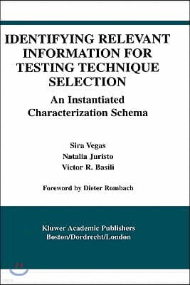 Identifying Relevant Information for Testing Technique Selection: An Instantiated Characterization Schema