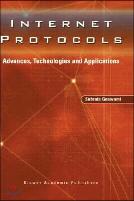 Internet Protocols: Advances, Technologies and Applications