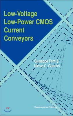 Low-Voltage Low-Power CMOS Current Conveyors