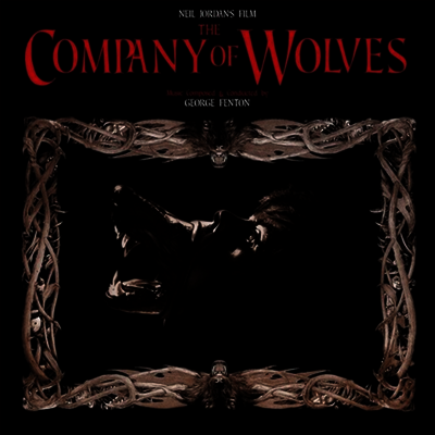 George Fenton — Company Of Wolves (늑대의 혈족) (Soundtrack) 앨범 커버