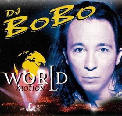 DJ BoBo (디제이 보보) -   World In Motion (미개봉)