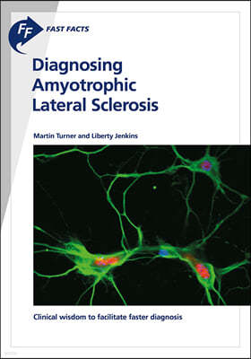 Fast Facts: Diagnosing Amyotrophic Lateral Sclerosis