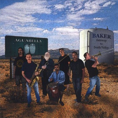 Aguabella - Baker: Gateway To Death Valley (CD)