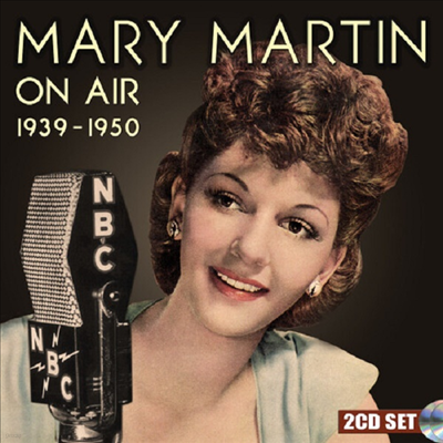 Mary Martin - On Air 1939-1950 (2CD)