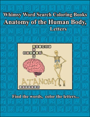 Whimsy Word Search, Anatomy of the Human Body, Letters