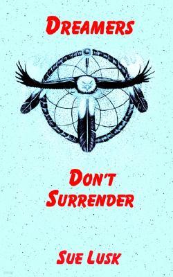 Dreamers Don't Surrender