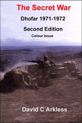 The Secret War, Dhofar 1971-1972