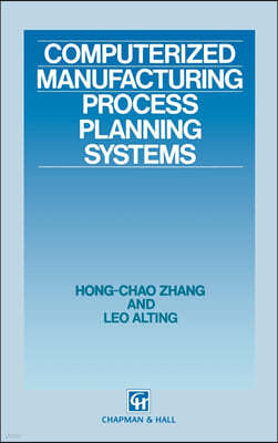 Computerized Manufacturing Process Planning Systems