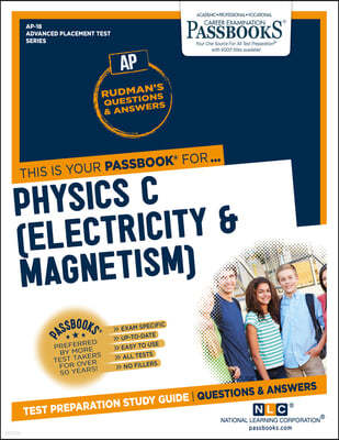 Physics C (Electricity & Magnetism) (Ap-18): Passbooks Study Guide Volume 18