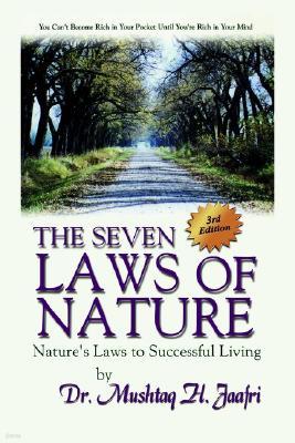 The Seven Laws of Nature: Nature's Laws to Successful Living 3rd Edition