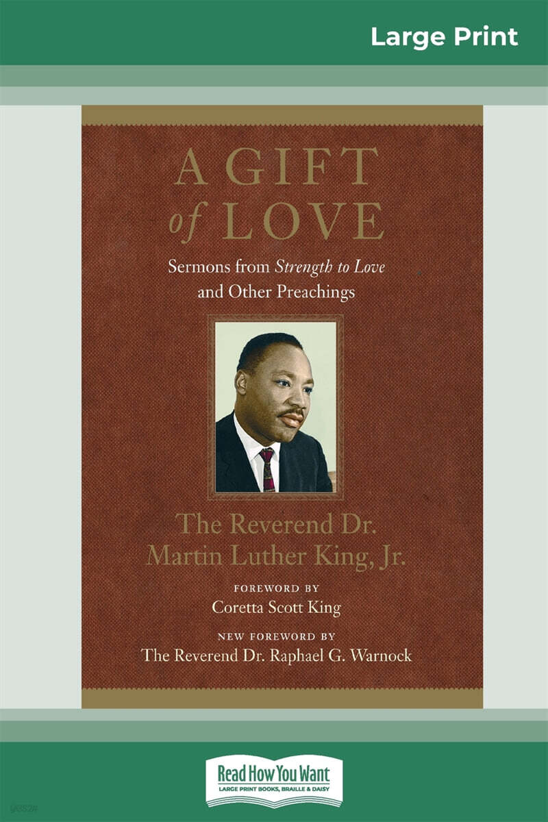 A Gift of Love: Sermons from Strength to Love and Other Preachings ...