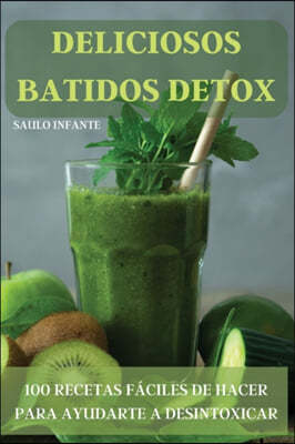 DELICIOSOS BATIDOS DETOX