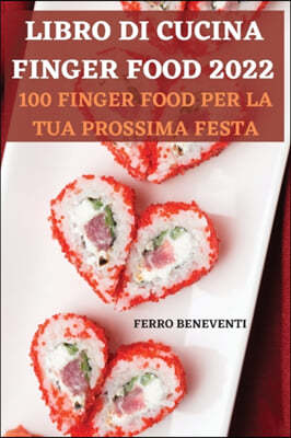 LIBRO DI  CUCINA FINGER  FOOD 2022