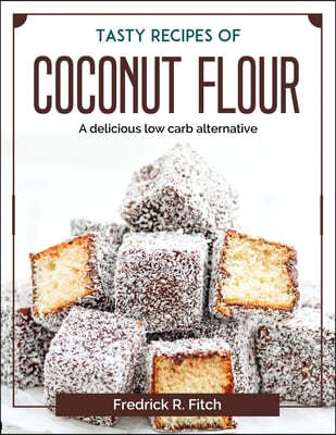 Tasty recipes of coconut flour