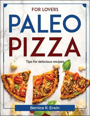 For lovers paleo pizza