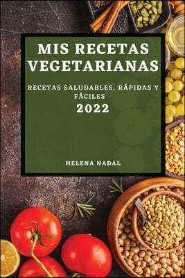 MIS RECETAS VEGETARIANAS 2022: RECETAS S