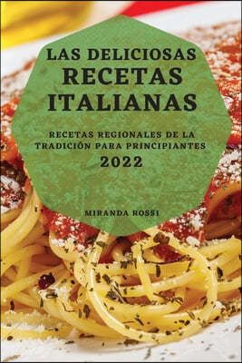 LAS DELICIOSAS RECETAS ITALIANAS 2022