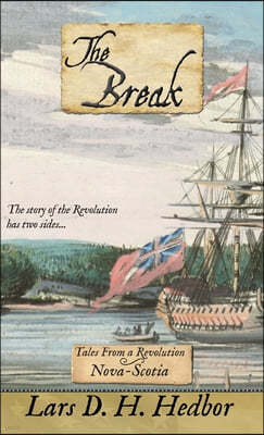 The Break: Tales From a Revolution - Nova-Scotia