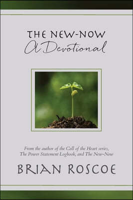 The New-Now: A Devotional